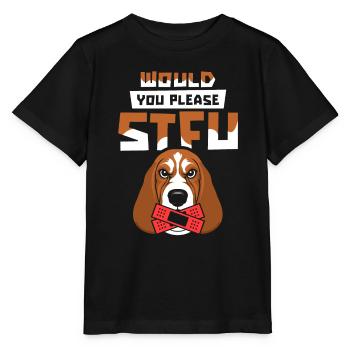 Bassett Dog Stfu Would You Please Shut Up - Stanley/Stella MINI CREATOR Kids’ T-Shirt - black - Front - Mikhail (115cm)