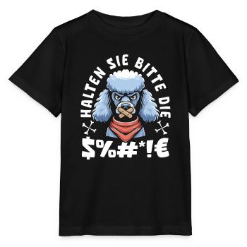 Pudel Halten Sie Bitte Die Fresse - Stanley/Stella Kinder T-Shirt MINI CREATOR  - Schwarz - Vorne - Mikhail (115cm)