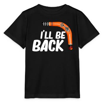 Je reviendrai. Boomerang drôle, sport de loisir, - T-shirt bio MINI CREATOR Stanley/Stella Enfant - noir - Devant - Mikhail (115cm)