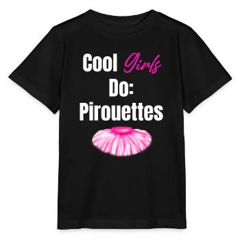 Cool Girls Do Pirouettes Ballet Girl Theatrical - Stanley/Stella MINI CREATOR Kids’ T-Shirt - black - Front - Mikhail (115cm)