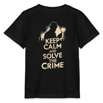 Keep Calm Und Löse Das Verbrechen - Murder Mystery - Stanley/Stella Kinder T-Shirt MINI CREATOR  - Schwarz - Vorne - Mikhail (115cm)