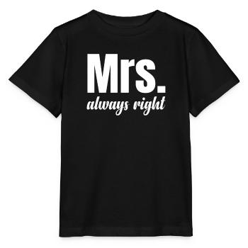 Frau Hat Immer Recht, Ehefrau, Paar, Verlobte, - Stanley/Stella Kinder T-Shirt MINI CREATOR  - Schwarz - Vorne - Mikhail (115cm)