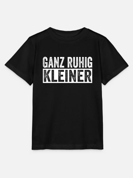 Ganz Ruhig Kleiner Lustiger Spruch - Stanley/Stella Kinder T-Shirt MINI CREATOR - Schwarz