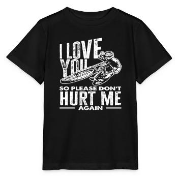 Ich Liebe Dich Bitte Verletzt Mich Nicht Wieder - Stanley/Stella Kinder T-Shirt MINI CREATOR  - Schwarz - Vorne - Mikhail (115cm)