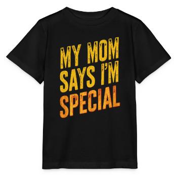 Meine Mama Sagt Ich Bin Besonders – Sarkastische - Stanley/Stella Kinder T-Shirt MINI CREATOR  - Schwarz - Vorne - Mikhail (115cm)