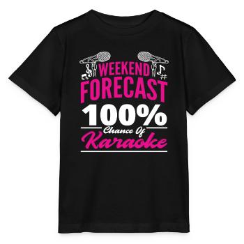 Weekend Prediction 100% Chance of Karaoke - Stanley/Stella MINI CREATOR Kids’ T-Shirt - black - Front - Mikhail (115cm)