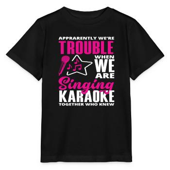 Nous sommes des ennuis quand nous chantons au karaoké - T-shirt bio MINI CREATOR Stanley/Stella Enfant - noir - Devant - Mikhail (115cm)