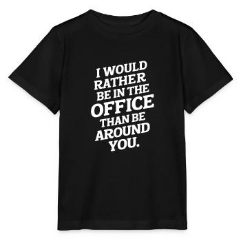 Je préfère être au bureau que d’être avec toi - T-shirt bio MINI CREATOR Stanley/Stella Enfant - noir - Devant - Mikhail (115cm)
