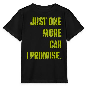 Just one more CAR i promise - Stanley/Stella MINI CREATOR Kids’ T-Shirt - black - Front - Mikhail (115cm)