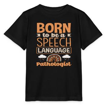 Geboren Um Sprachtherapeut Zu Sein - Stanley/Stella Kinder T-Shirt MINI CREATOR  - Schwarz - Vorne - Mikhail (115cm)