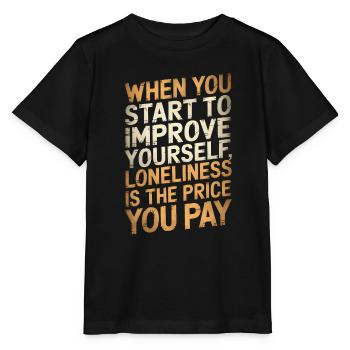 When you start to improve yourself / Motivational - Stanley/Stella MINI CREATOR Kids’ T-Shirt - black - Front - Mikhail (115cm)