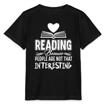 Book Reading People Aren't That Interesting - Stanley/Stella MINI CREATOR Kids’ T-Shirt - black - Front - Mikhail (115cm)