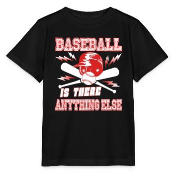 Baseball Is There Anything Else - Stanley/Stella MINI CREATOR Kids’ T-Shirt - black - Front - Mikhail (115cm)