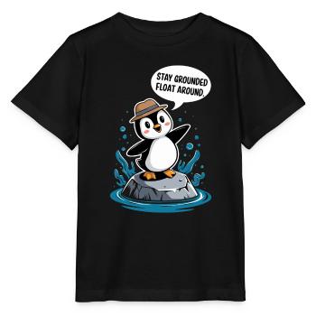 Bleib Geerdet Schwebe Umher Pinguin - Stanley/Stella Kinder T-Shirt MINI CREATOR  - Schwarz - Vorne - Mikhail (115cm)