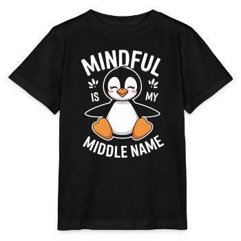Achtsamkeit Ist Mein Zweiter Vorname - Stanley/Stella Kinder T-Shirt MINI CREATOR  - Schwarz - Vorne - Mikhail (115cm)