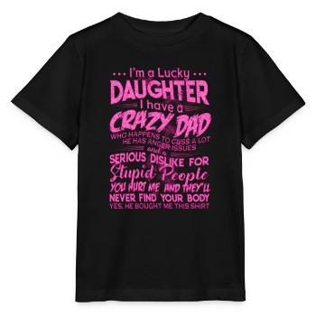 Je suis une fille chanceuse, j’ai un papa fou - T-shirt bio MINI CREATOR Stanley/Stella Enfant - noir - Devant - Mikhail (115cm)