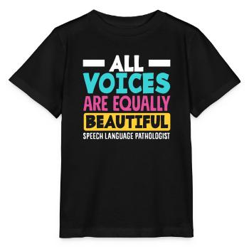 All Voices Are Equally Beautiful Speech Therapist - Stanley/Stella MINI CREATOR Kids’ T-Shirt - black - Front - Mikhail (115cm)