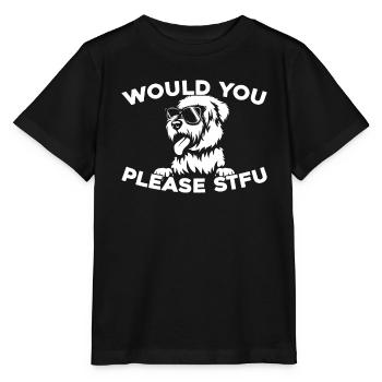 Wheaten Terrier Stfu Would You Please Shut Up - Stanley/Stella MINI CREATOR Kids’ T-Shirt - black - Front - Mikhail (115cm)