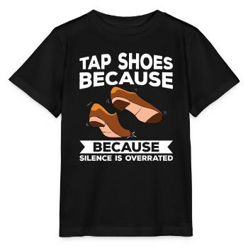 Tap Dance Tap Dancing Tap Dancer - Stanley/Stella MINI CREATOR Kids’ T-Shirt - black - Front - Mikhail (115cm)