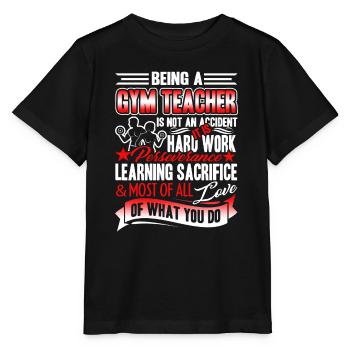 Gym Teacher Being A Gym Teacher - Stanley/Stella MINI CREATOR Kids’ T-Shirt - black - Front - Mikhail (115cm)