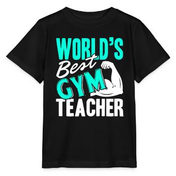 Gym Teacher Best Gym Teacher - Stanley/Stella MINI CREATOR Kids’ T-Shirt - black - Front - Mikhail (115cm)