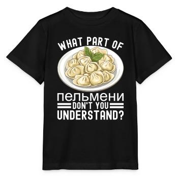 Pelmeni Russian Cuisine - Stanley/Stella MINI CREATOR Kids’ T-Shirt - black - Front - Mikhail (115cm)