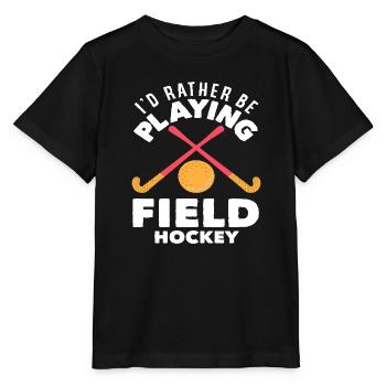 I'd rather play field hockey - Stanley/Stella MINI CREATOR Kids’ T-Shirt - black - Front - Mikhail (115cm)