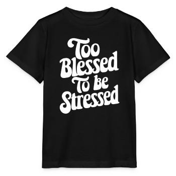 Trop béni pour être stressé - T-shirt bio MINI CREATOR Stanley/Stella Enfant - noir - Devant - Mikhail (115cm)