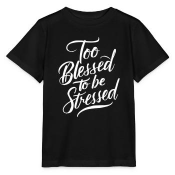 Trop béni pour être stressé - T-shirt bio MINI CREATOR Stanley/Stella Enfant - noir - Devant - Mikhail (115cm)
