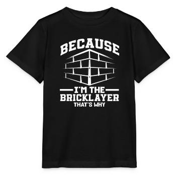 Maurer Weil Ich Der Maurer Bin - Stanley/Stella Kinder T-Shirt MINI CREATOR  - Schwarz - Vorne - Mikhail (115cm)