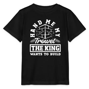 Mason Donne-moi ma truelle Le Roi - T-shirt bio MINI CREATOR Stanley/Stella Enfant - noir - Devant - Mikhail (115cm)