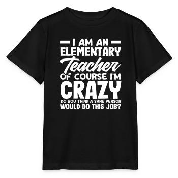 Institutrice Bien sûr que je suis une folle - T-shirt bio MINI CREATOR Stanley/Stella Enfant - noir - Devant - Mikhail (115cm)