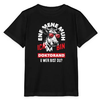 Ich Bin Doktorand Und Wer Bist Du - Stanley/Stella Kinder T-Shirt MINI CREATOR  - Schwarz - Vorne - Mikhail (115cm)