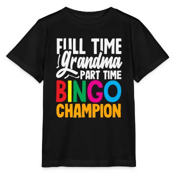Full-time granny part-time bingo player - Stanley/Stella MINI CREATOR Kids’ T-Shirt - black - Front - Mikhail (115cm)