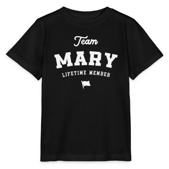 Team Mary Lifetime Member Funny Name Mary - Stanley/Stella MINI CREATOR Kids’ T-Shirt - black - Front - Mikhail (115cm)