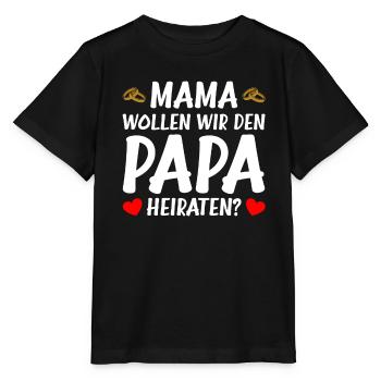 Mama wollen wir Papa Heiratsantrag Hochzeitsantrag - Stanley/Stella Kinder T-Shirt MINI CREATOR  - Schwarz - Vorne - Mikhail (115cm)