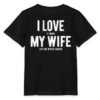 I love my wife - watch soccer - gift - Stanley/Stella MINI CREATOR Kids’ T-Shirt - black - Front - Mikhail (115cm)