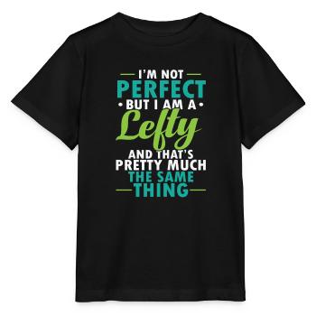 Je ne suis pas parfait Mais je suis un gaucher gaucher - T-shirt bio MINI CREATOR Stanley/Stella Enfant - noir - Devant - Mikhail (115cm)