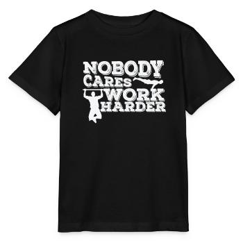 Nobody cares Work Harder Fitness Workout - Stanley/Stella MINI CREATOR Kids’ T-Shirt - black - Front - Mikhail (115cm)