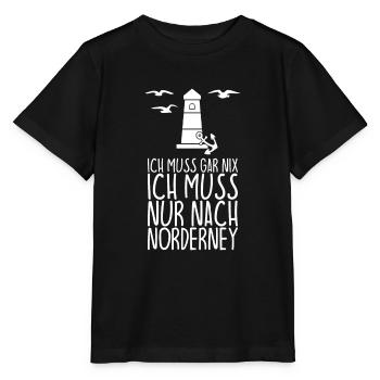 Ich muss gar nix Ich muss nur nach NORDERNEY - Stanley/Stella Kinder T-Shirt MINI CREATOR  - Schwarz - Vorne - Mikhail (115cm)