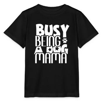 Employed as a dog mom - Stanley/Stella MINI CREATOR Kids’ T-Shirt - black - Front - Mikhail (115cm)
