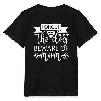 Forget the dog, beware of the mother - Stanley/Stella MINI CREATOR Kids’ T-Shirt - black - Front - Mikhail (115cm)