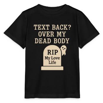 Rupture fantomatique-humour-rencontre-erreur-célibataire - T-shirt bio MINI CREATOR Stanley/Stella Enfant - noir - Devant - Mikhail (115cm)