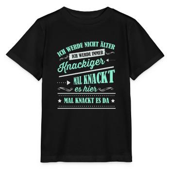 Älter werden, Alter, Spruch - Stanley/Stella Kinder T-Shirt MINI CREATOR  - Schwarz - Vorne - Mikhail (115cm)