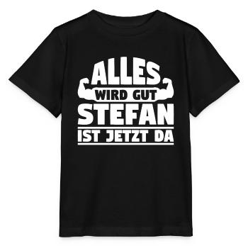 Alles wird gut Stefan ist jetzt da - Stanley/Stella Kinder T-Shirt MINI CREATOR  - Schwarz - Vorne - Mikhail (115cm)