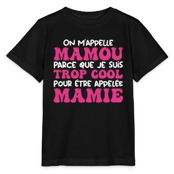 On m'appelle Mamou parce que je suis cool, Mamie - T-shirt bio MINI CREATOR Stanley/Stella Enfant - noir - Devant - Mikhail (115cm)