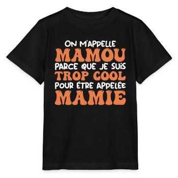 On m'appelle Mamou parce que je suis cool, Mamie - T-shirt bio MINI CREATOR Stanley/Stella Enfant - noir - Devant - Mikhail (115cm)