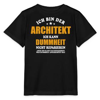 Architekt - ich kann Dummheit nicht reparieren - Stanley/Stella Kinder T-Shirt MINI CREATOR  - Schwarz - Vorne - Mikhail (115cm)