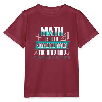 Mathematics Mathematician - Stanley/Stella MINI CREATOR Kids’ T-Shirt - burgundy - Front - Kain (125cm)
