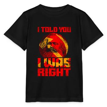 Karl Marx - Communism - Funny saying - Stanley/Stella MINI CREATOR Kids’ T-Shirt - black - Front - Mikhail (115cm)
